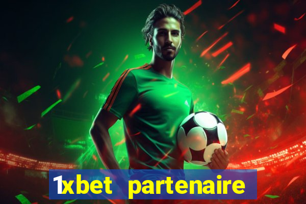 1xbet partenaire apk download